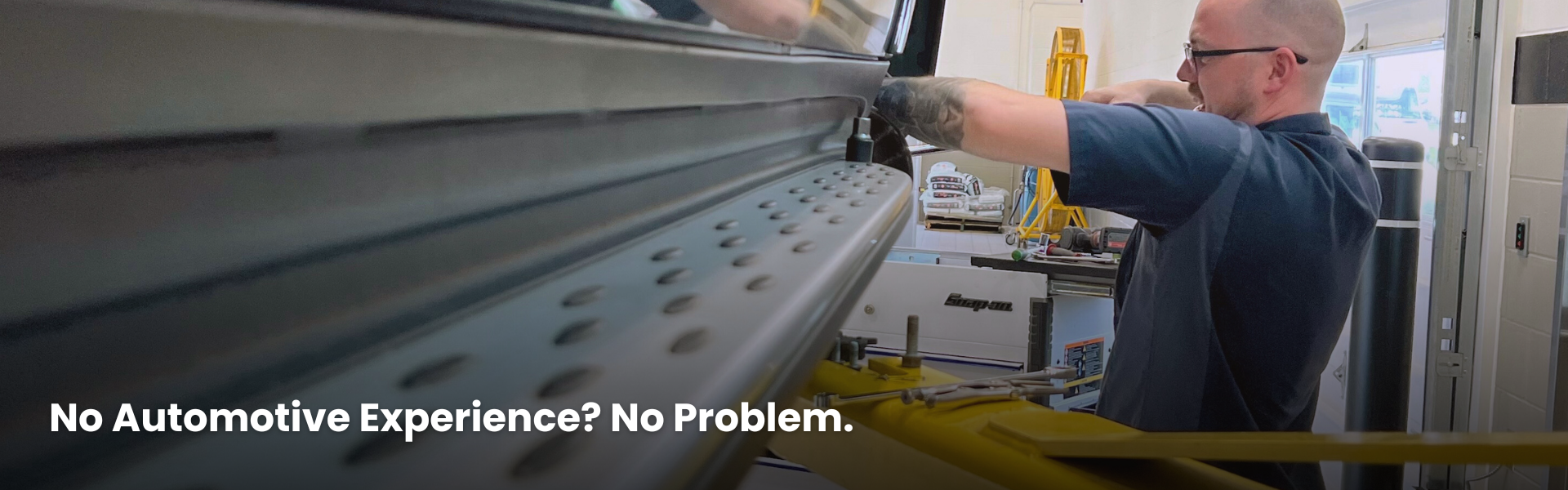 No Automotive Experience? No Problem.